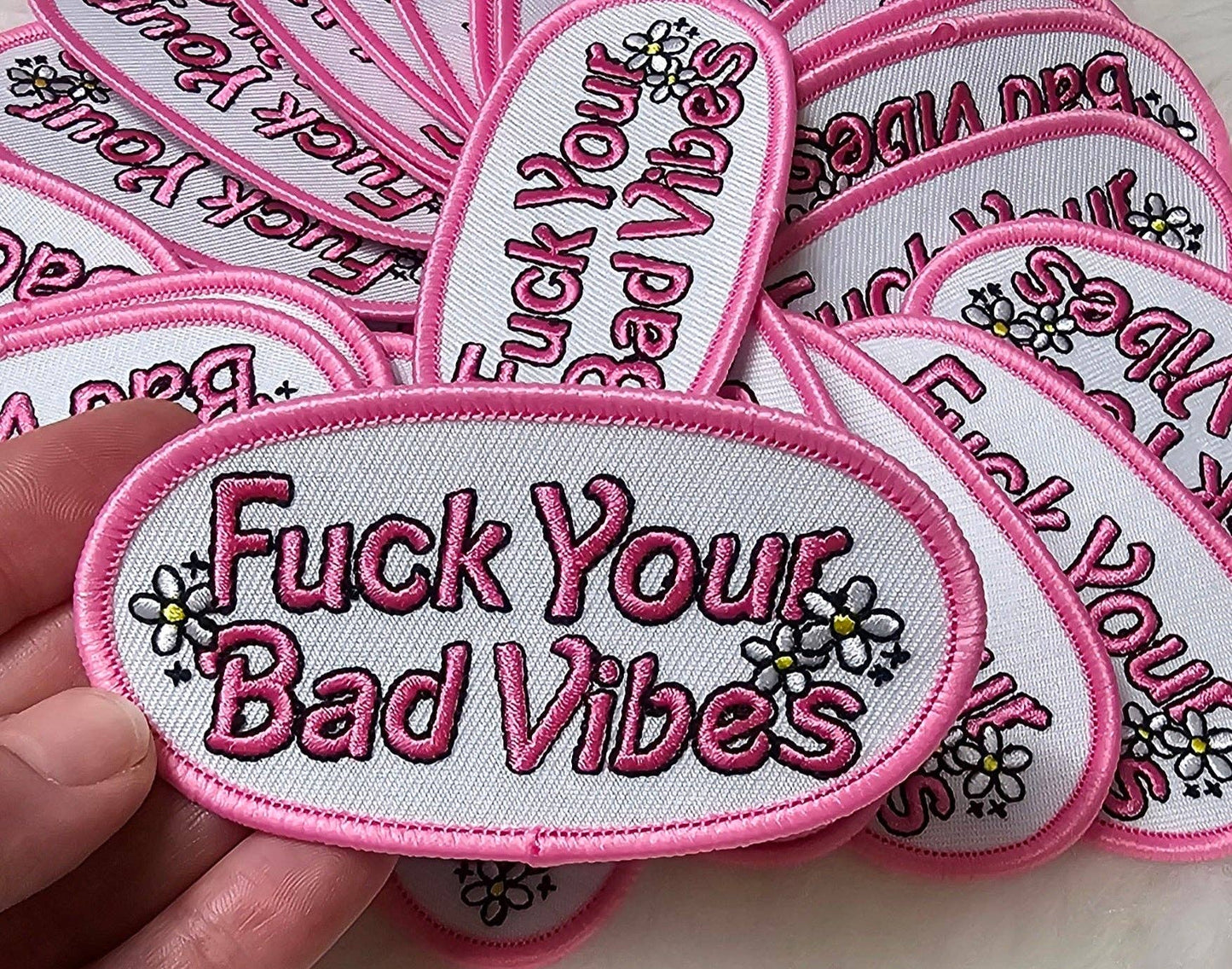 Patch - 'Fuck Your Bad Vibes' Floral Embroidery Iron On Patch