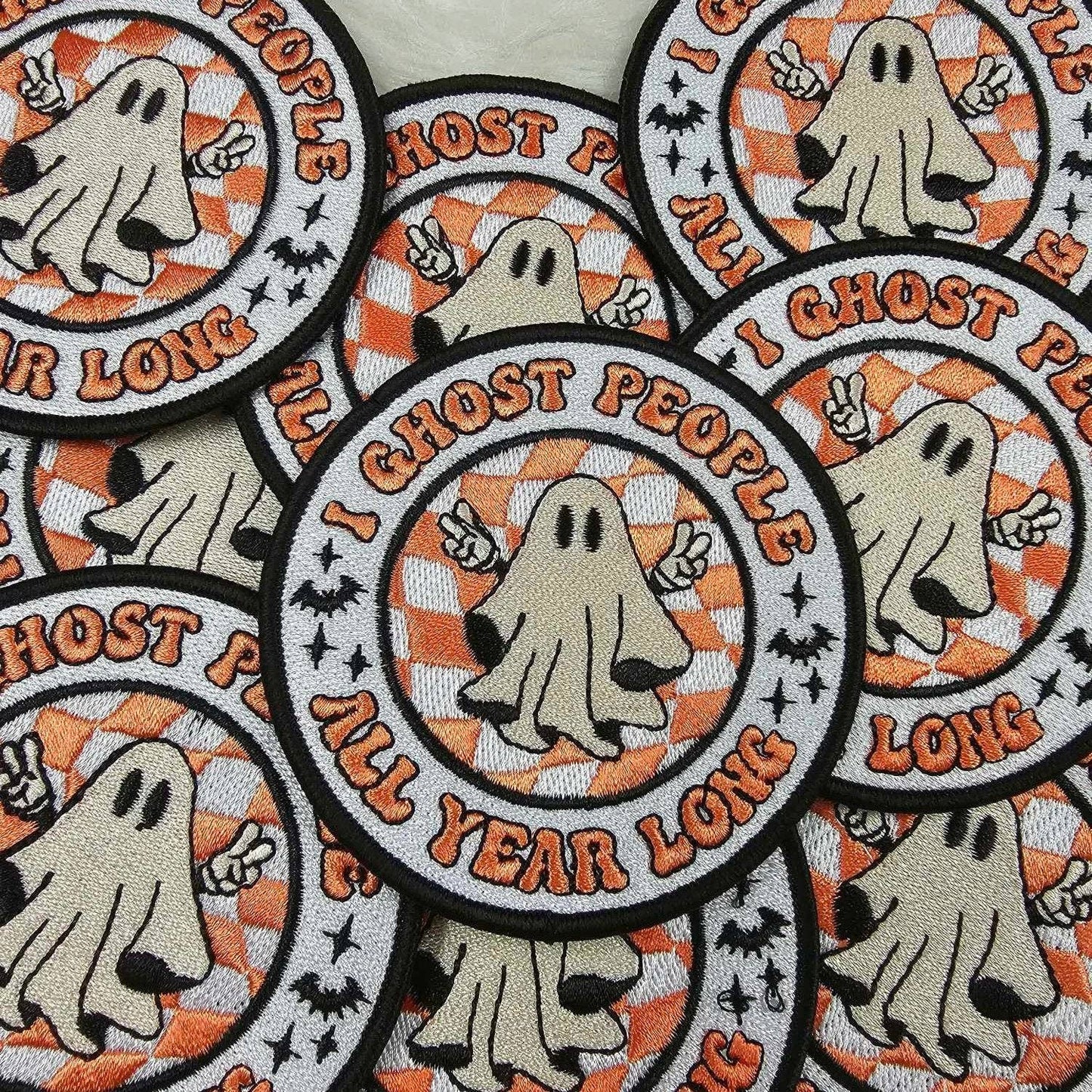 Patch - 'I Ghost People All Year Long' Embroidery Iron On Patch