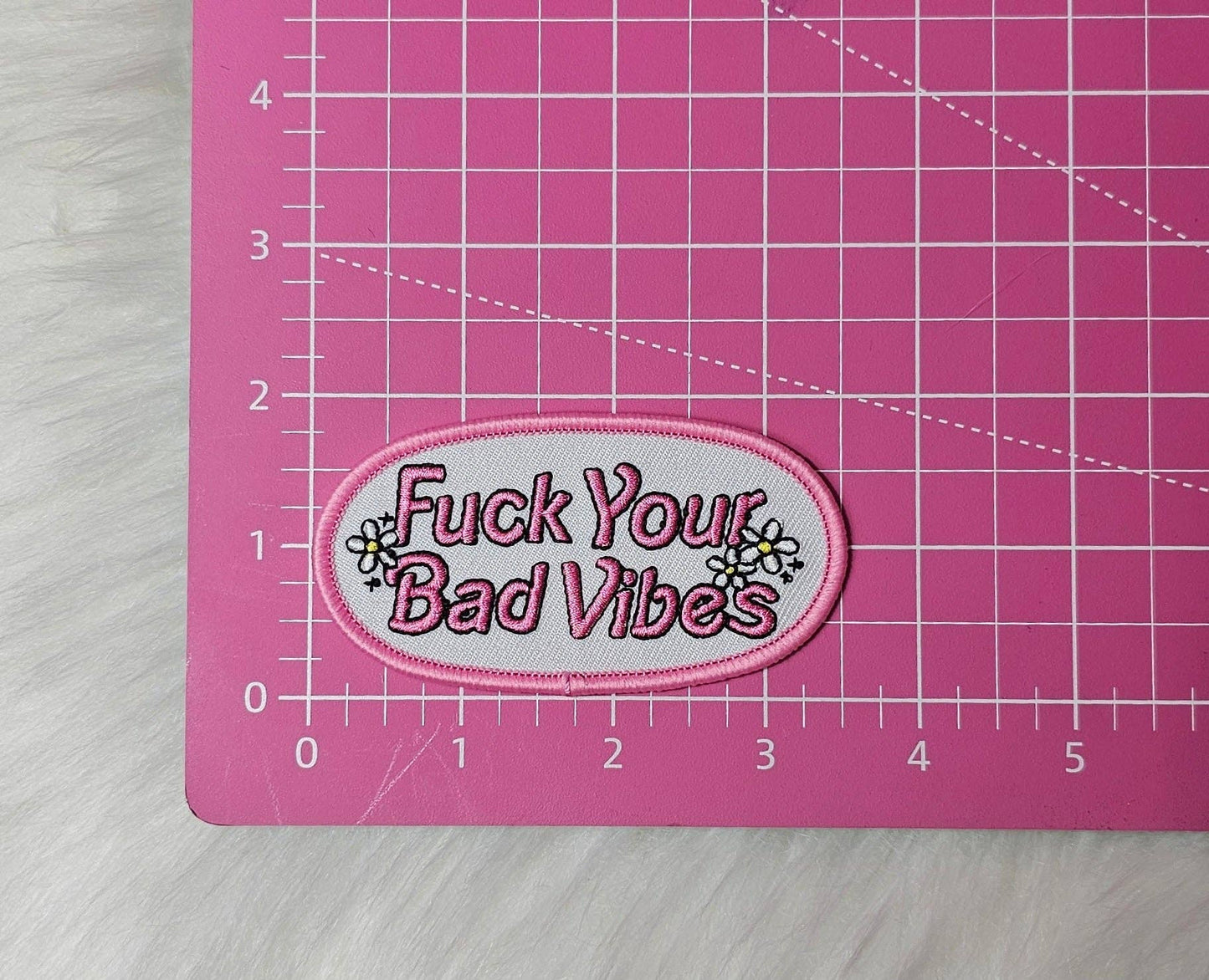 Patch - 'Fuck Your Bad Vibes' Floral Embroidery Iron On Patch