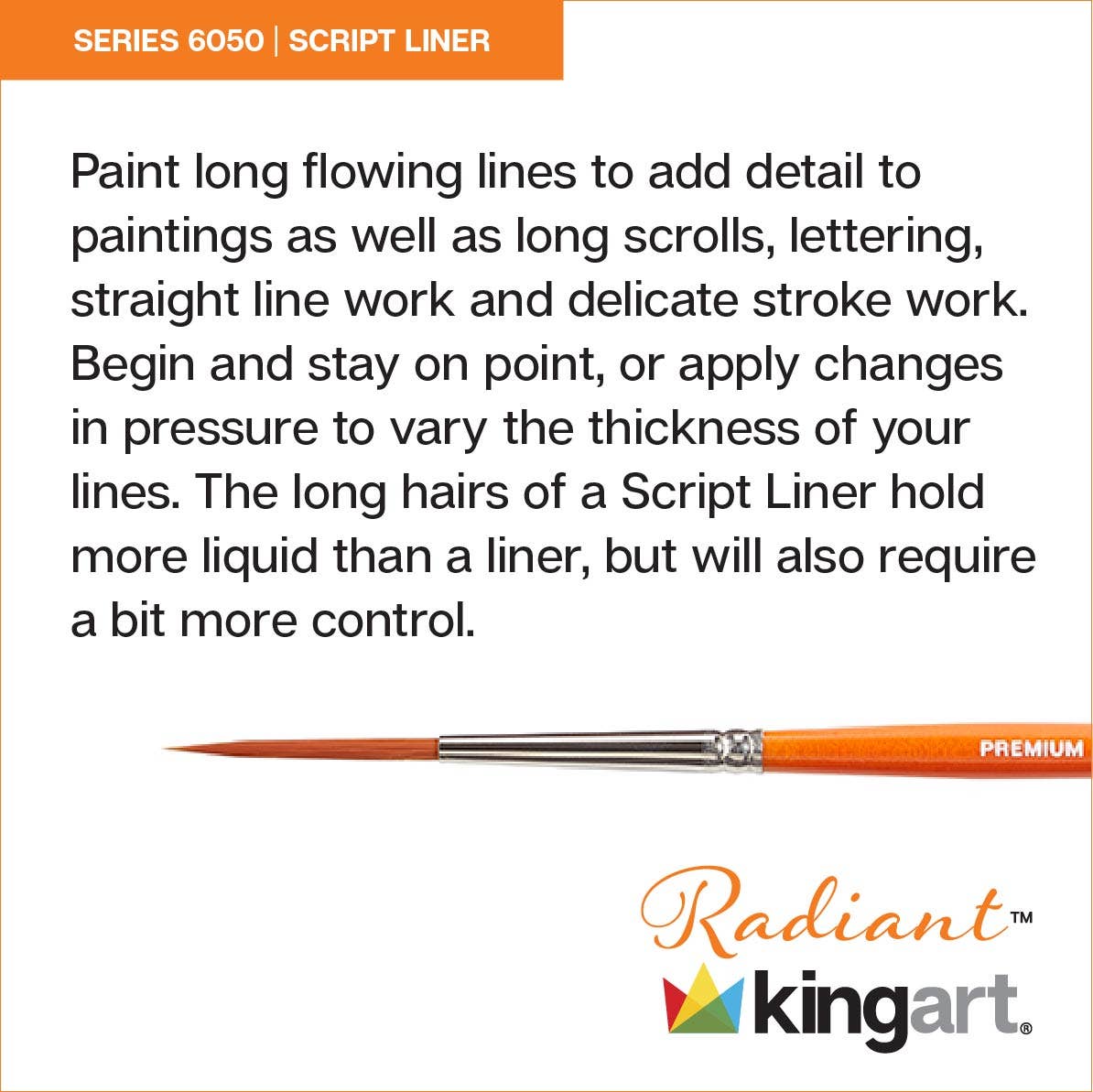 Paint Brush - Radiant 6050 Script Liner: 2/0