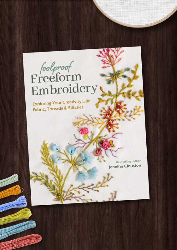 Book - Foolproof Freeform Embroidery by Jennifer Clouston: Paperback; 96 pages
